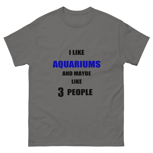 I Like Aquariums Funny T-shirt