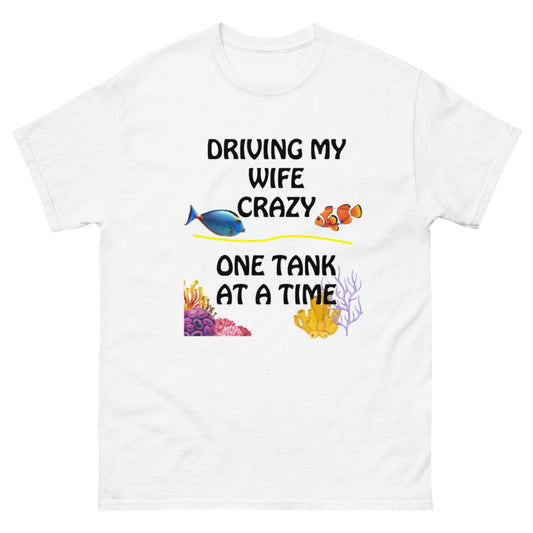 Driving My Wife Crazy T-shirt