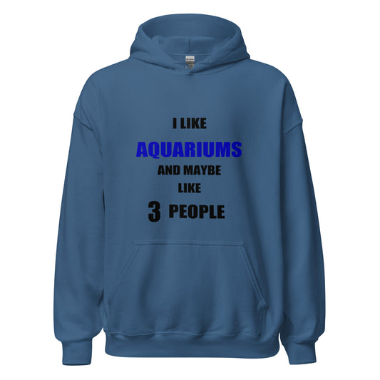I Like Aquariums Funny Hoodie