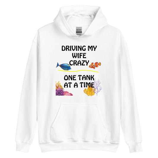 Driving My Wife Crazy Hoodie