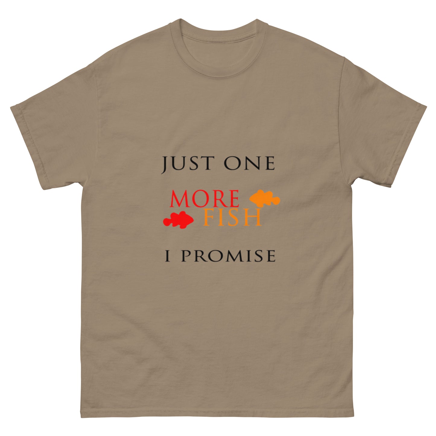 Just One More Fish T-shirt