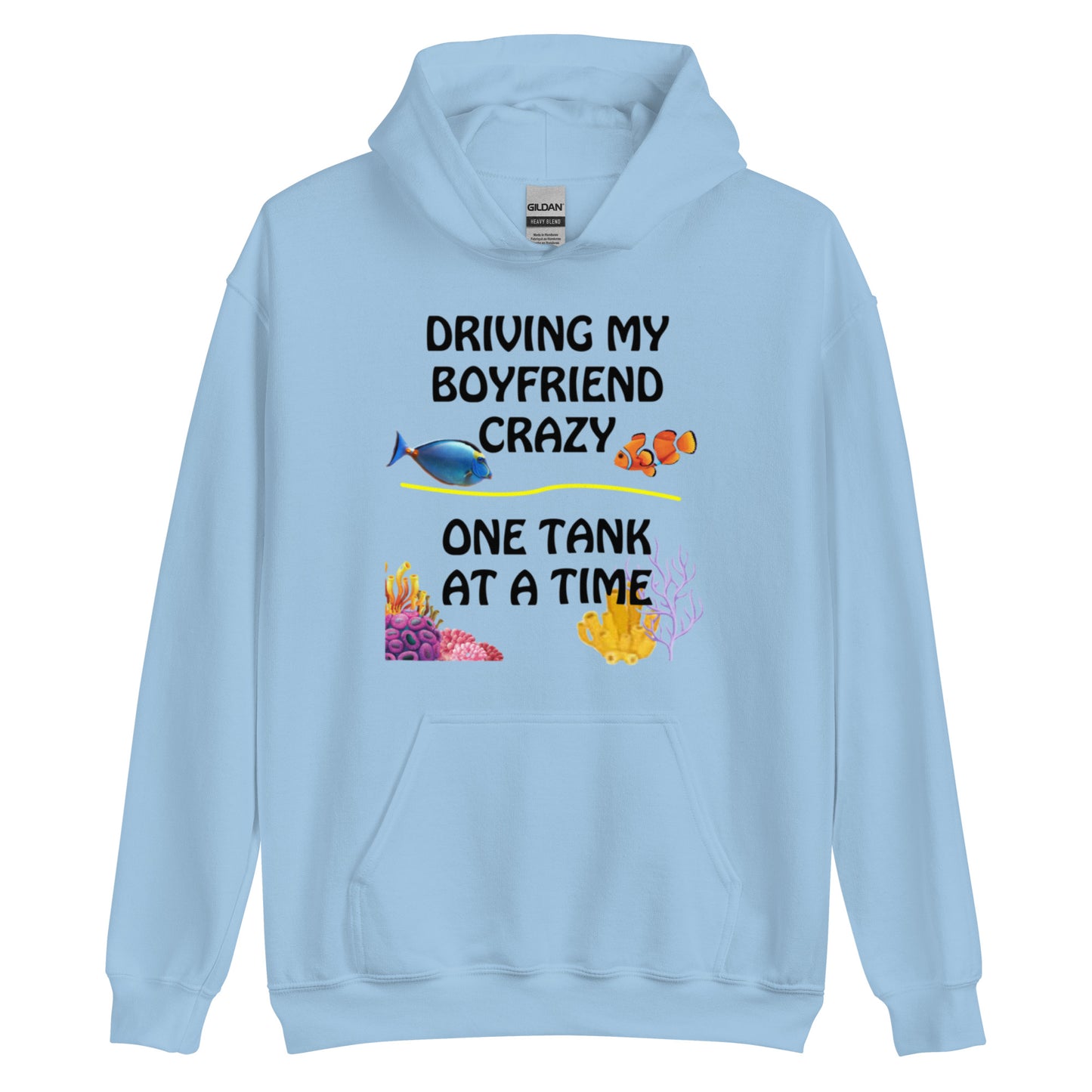 Driving My Boyfriend Crazy Hoodie