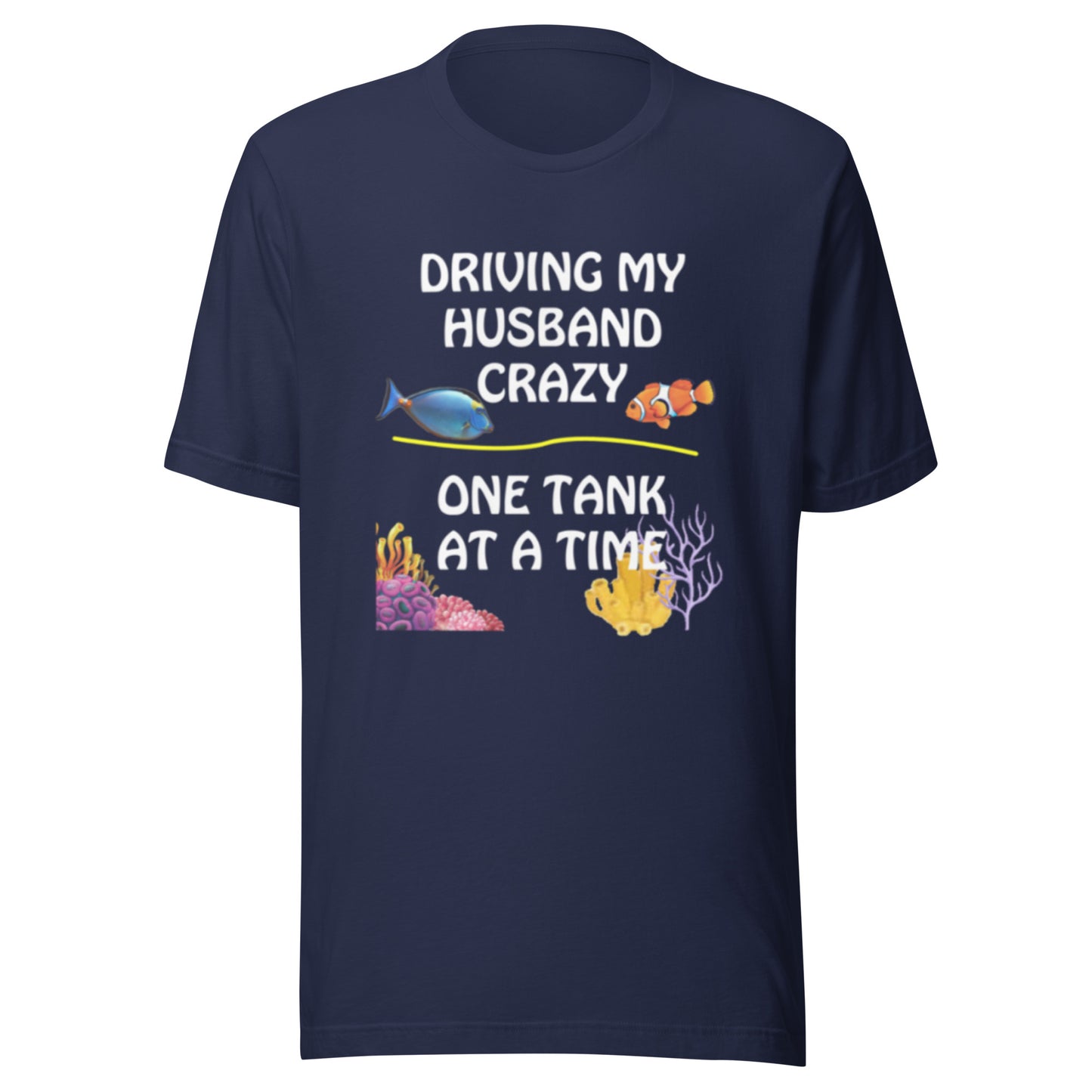 Driving My Husband Crazy T-shirt (White Letters)